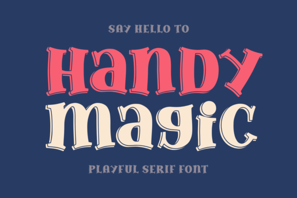 Handy Magic: A Playful Serif Font That Gives Small Brands a Fresh Voice